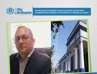 Rio Brilhante é a primeira cidade do Estado que implanta um sistema para integrar os processos do Tribunal de Justiça